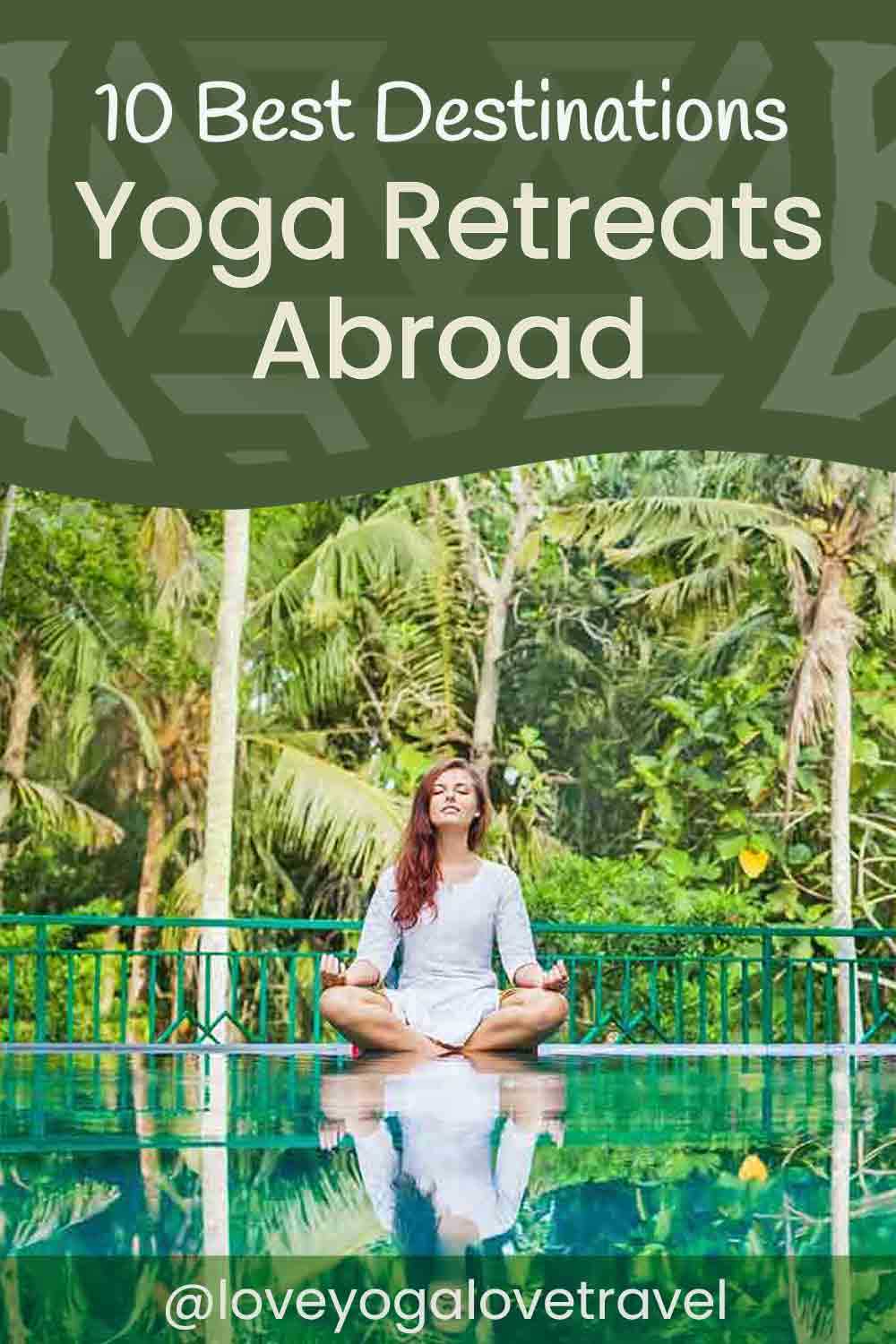 10 Best Destinations for a Yoga Retreat Abroad