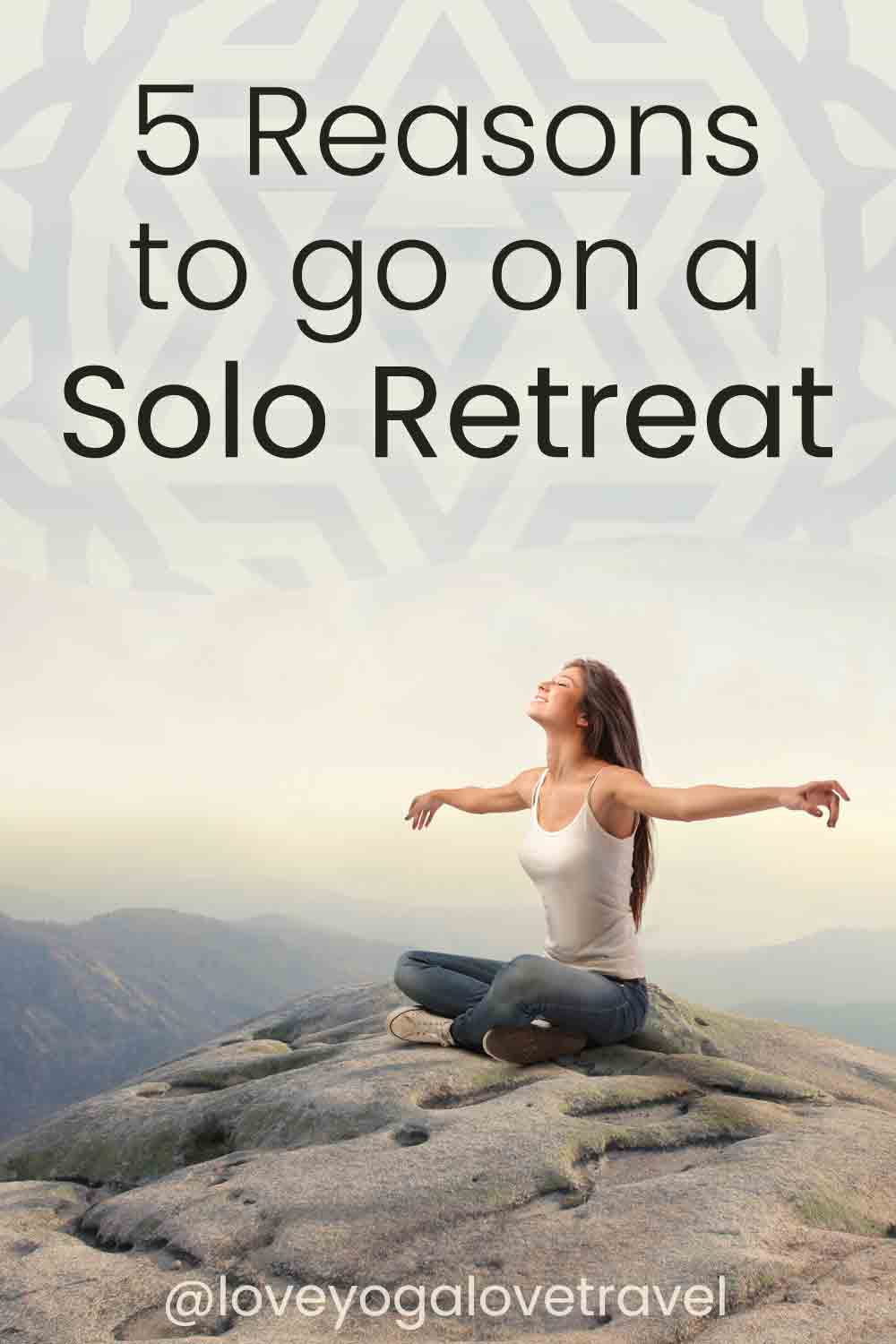 Pin Me! "5 Reasons to go on a Solo Wellness Retreat"