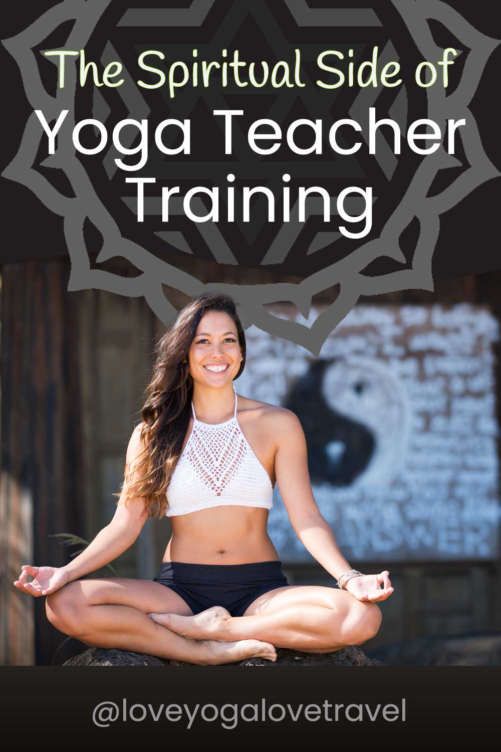 Pin Me! The Spiritual Side of Yoga Teacher Training by Love Yoga Love Travel