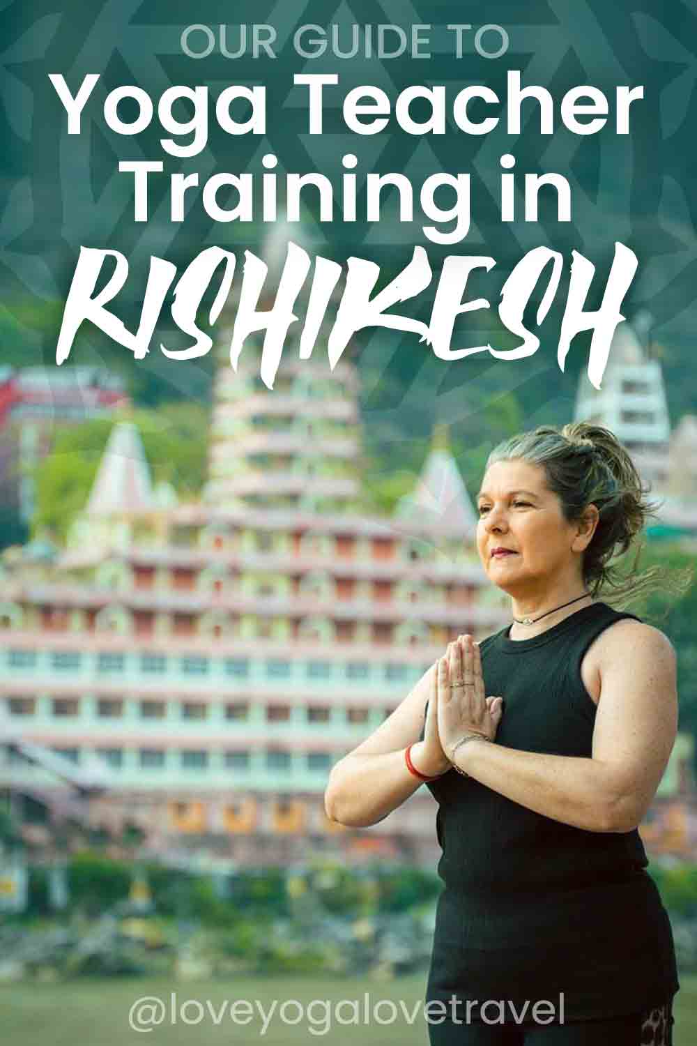 Our Guide to the 10 Best Yoga Teacher Training Courses in Rishikesh India